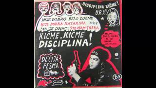 Disciplina Kicme  Decja pesma 1  Audio 1987 HD [upl. by Deragon358]