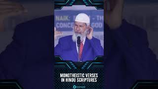 Monotheistic Verses in Hindu Scriptures  Dr Zakir Naik [upl. by Kceb296]