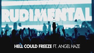 Rudimental  Hell Could Freeze ft Angel Haze Radio Rip [upl. by Leryt849]