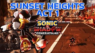 Sunset Heights Act 1  Sonic X Shadow Generations [upl. by Samaj]