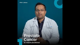 Prostate Cancer  Dr Deepak Janardhanan  FUH in a Minute [upl. by Llerud]