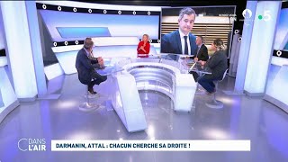 Darmanin Attal  chacun cherche sa droite  cdanslair 28082023 [upl. by Hoffman170]