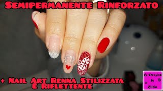 Semipermanente Rinforzato  Nail Art Natalizia Con Renna Stilizzata E Unghie Riflettenti [upl. by Inhoj]