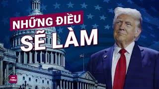 🇺🇲 Ông Trump sẽ làm gì trong ngày đầu trở lại Nhà Trắng  VTC Now [upl. by Arita]