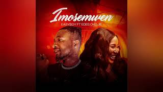 Easyboy  imosemwen  official audio  ft edes okojie [upl. by Herwin]