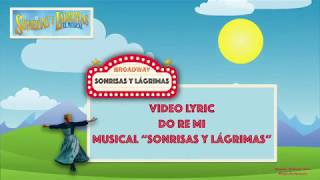 Do Re Mi  Video lyric Musical quotSonrisas y Lágrimasquot [upl. by Aseeral515]