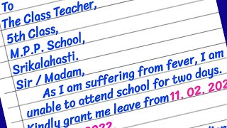 Leave Letter in English  Leave Letter for Class Teacher  Leave Application for School Teacher [upl. by Dowdell]