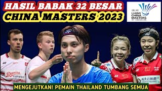 Day 1  Hasil Semua Sektor 32 Besar Badminton China Masters 2023 Hari Ini [upl. by Salis196]