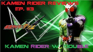 Ep 3 Kamen Rider W Review [upl. by Merline411]