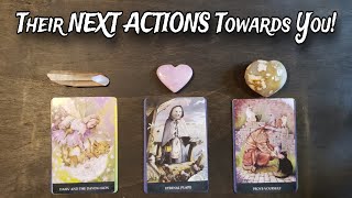 💕🧐 Their NEXT ACTIONS Towards You Pick A Card Love Reading [upl. by Naujuj983]