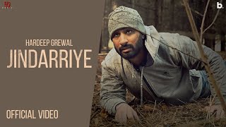 Jindarriye  Hardeep Grewal  Official Video  Jazz Dee  Garry Khatrao [upl. by Rurik598]