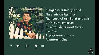 Dion  Runaround Sue Lyrics [upl. by Nyluqcaj418]