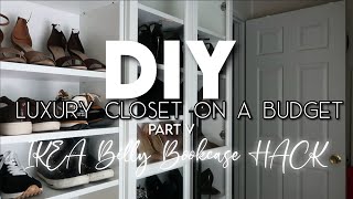 DIY LUXURY CLOSET ON A BUDGET PART V  IKEA BILLY BOOKCASE HACK  We’ve got progress [upl. by Anawal]