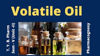 Volatile oil I Pharmacognosy I Hindi [upl. by Araid]