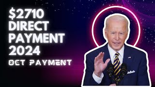 2710 Direct Payment 2024  Check Eligibility Oct Payment Date and Fact check [upl. by Egap]