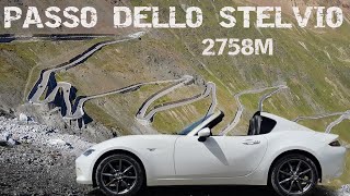 Sua maestà PASSO DELLO STELVIO  Il valico più alto dItalia su Mazda mx5 nd  Ep6 [upl. by Petrina]