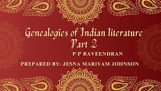 Genealogies of Indian Literature Part 2 P P Raveendran S2MA Uty of Kerala Literatures of India [upl. by Ames]