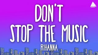 Rihanna  Don’t Stop the Music Lyrics [upl. by Anivlis]