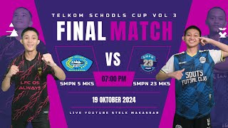 TELKOM SCHOOLS CUP 3  FINAL MATCH SMPN 5 MAKASSAR VS SMPN 23 MAKASSAR [upl. by Bolte123]