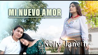 Mi nuevo amor  NELLY JANETH  Video oficial [upl. by Edana296]