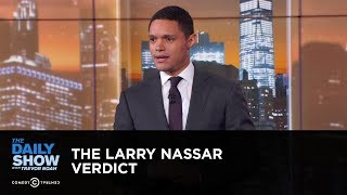 The Larry Nassar Verdict  Between the Scenes The Daily Show [upl. by Princess]