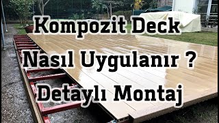 Kompozit Deck Montajı  Nasıl Uygulanır  Detaylı Anlatım [upl. by Camilla]