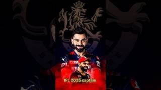 IPL 2025 RCB captain  Virat kohli RCB captain  IPL 2025 [upl. by Adnuhsed480]