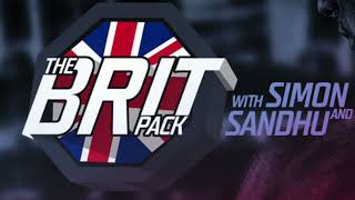 The Brit Pack previews UFC Fight Night London  The Brit Pack MMA Podcast [upl. by Animsaj]