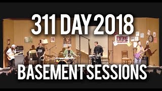 311 Day 2018  Complete Basement Session with Mastered Audio  MOST AMAZING 311 SET EVER [upl. by Lanrev106]