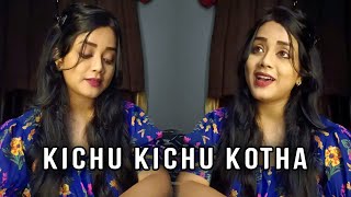 Kichu Kichu Kotha  Arijit Singh amp Kaushiki Bengali Cover Song 2024  Anurati Roy  Lorai [upl. by Amitie]