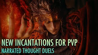 Seeing What New Incantations Work In PVP  Narrated Thought Duels  Elden Ring [upl. by Dustan202]