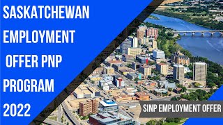 SINP PNP 2022  Saskatchewan International Skilled Worker Employment Offer 2022  Saskatchewan PNP [upl. by Acinomad332]