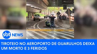 Tiroteio no Aeroporto de Guarulhos deixa um morto e 3 feridos  SBT News [upl. by Levine]