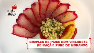 PEIXE BRANCO MARINADOGRAVLAX COM VINAGRETE DE MAÇÃ VERDE E PURÊ DE MORANGO [upl. by Artsa]