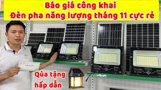 Báo giá công khai đèn năng lượng mặt trời tháng 11 giảm giá cực sốc mua 2 tặng 1 [upl. by Lev200]