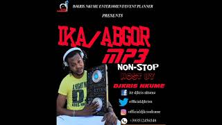 IKAABGOR MP3 NON STOP by DJKRIS NKUME ft GABRIEL OGBEKILE X FELIX krisnkumehighlifeabgorikaraw [upl. by Keiryt]