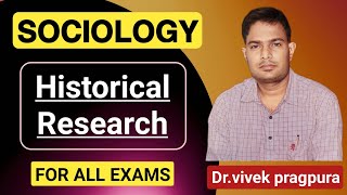 Historical Research Method  Research Methodology  sociology with vivek [upl. by Octave]