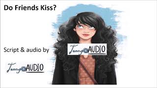 Do Friends Kiss Friends To More ASMR Flirty [upl. by Eniron]