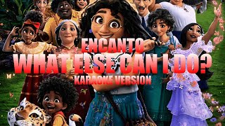 What Else Can I Do  Encanto Instrumental Karaoke KARAOKampJ [upl. by Dnomaid]