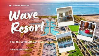 The best All inclusive hotel on the Black Sea  Review of Wave Resort 5 stars  Pomorie Bulgaria [upl. by Nuahsel311]