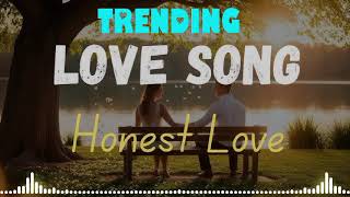 Love Songs Honest Love indiansongs hindisongs bollywoodlsongs mnasongs MNAsongsd1s [upl. by Antonius55]