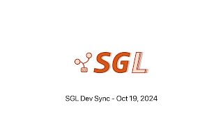 SGLang Developer Sync  20241019 [upl. by Gretna]