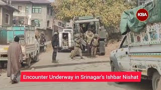 Encounter underway in Srinagar’s Ishbar Nishat visuals from the spot [upl. by Yecniuq865]