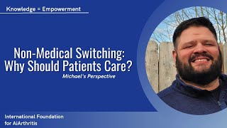 NonMedical Switching  Why Should Patients Care Michaels Perspective [upl. by Cate]