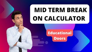 how to solve mid term break on calculator part2 [upl. by Audun]