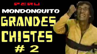 ✫Grandes Chistes ● CHISTES DEL MONDONGUITO  2 quotAYQUERICOquot [upl. by Drisko709]