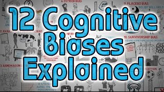 12 Cognitive Biases Explained  How to Think Better and More Logically Removing Bias [upl. by Mages]