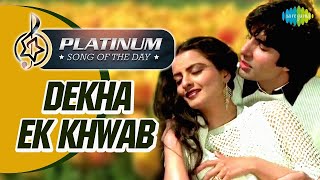 Platinum Song Of The Day  Amitabh Bachchan  Dekha Ek Khwab  Kabhi Kabhi  Lata Mangeshkar Songs [upl. by Henigman]