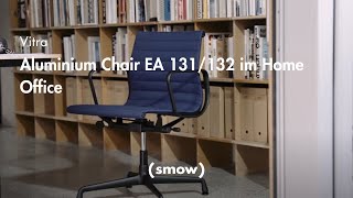 Vitra  Aluminium Chair EA 131132 im Home Office  smow [upl. by Llen]