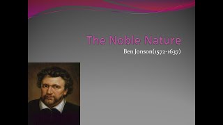 The Noble Nature by Ben Jonson English Version [upl. by Sgninnej]